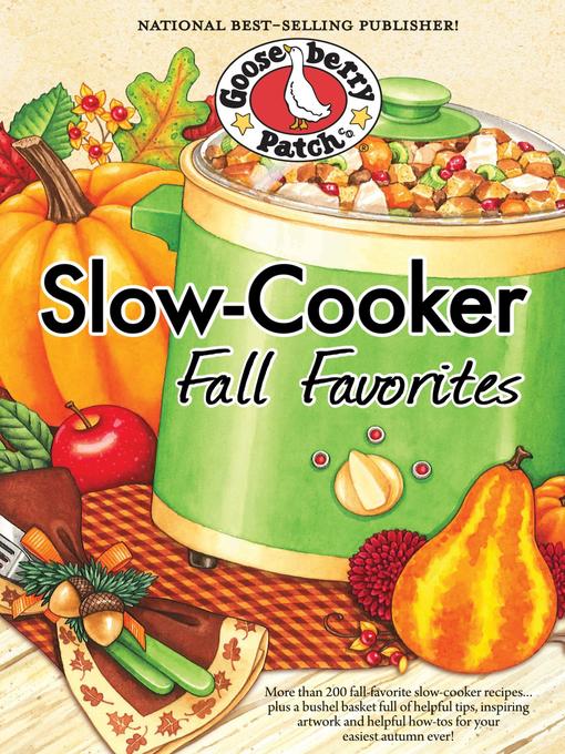 Title details for Slow-Cooker Fall Favorites by Gooseberry Patch - Available